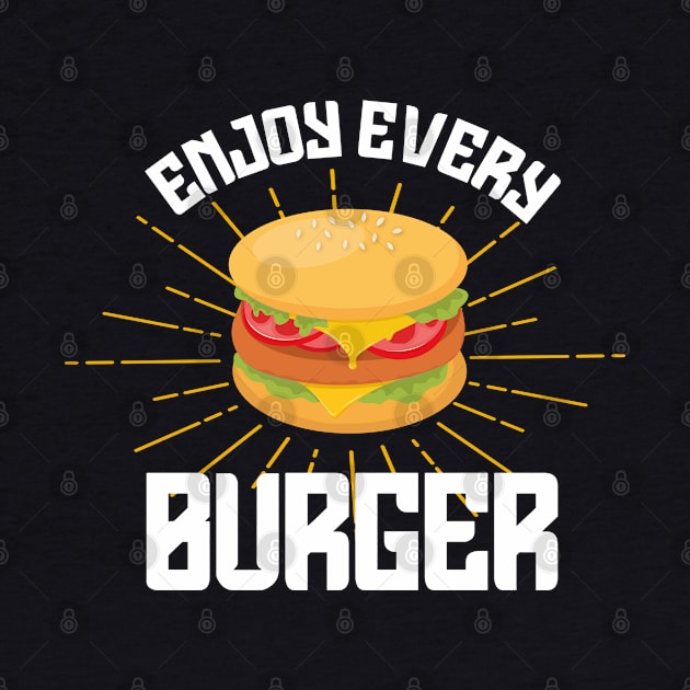 Enjoy every burger by Marzuqi che rose